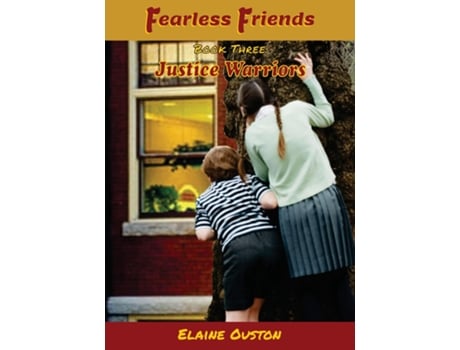 Livro Fearless Friends - Justice Warriors De Elaine Ouston (inglês)