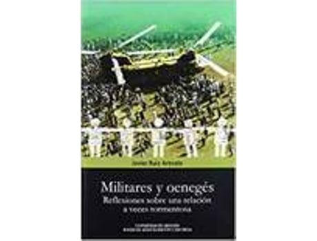 Livro Militares Y Oeneges Reflexiones Sobre Una Relacion A Ves Tor de Sin Autor (Espanhol)