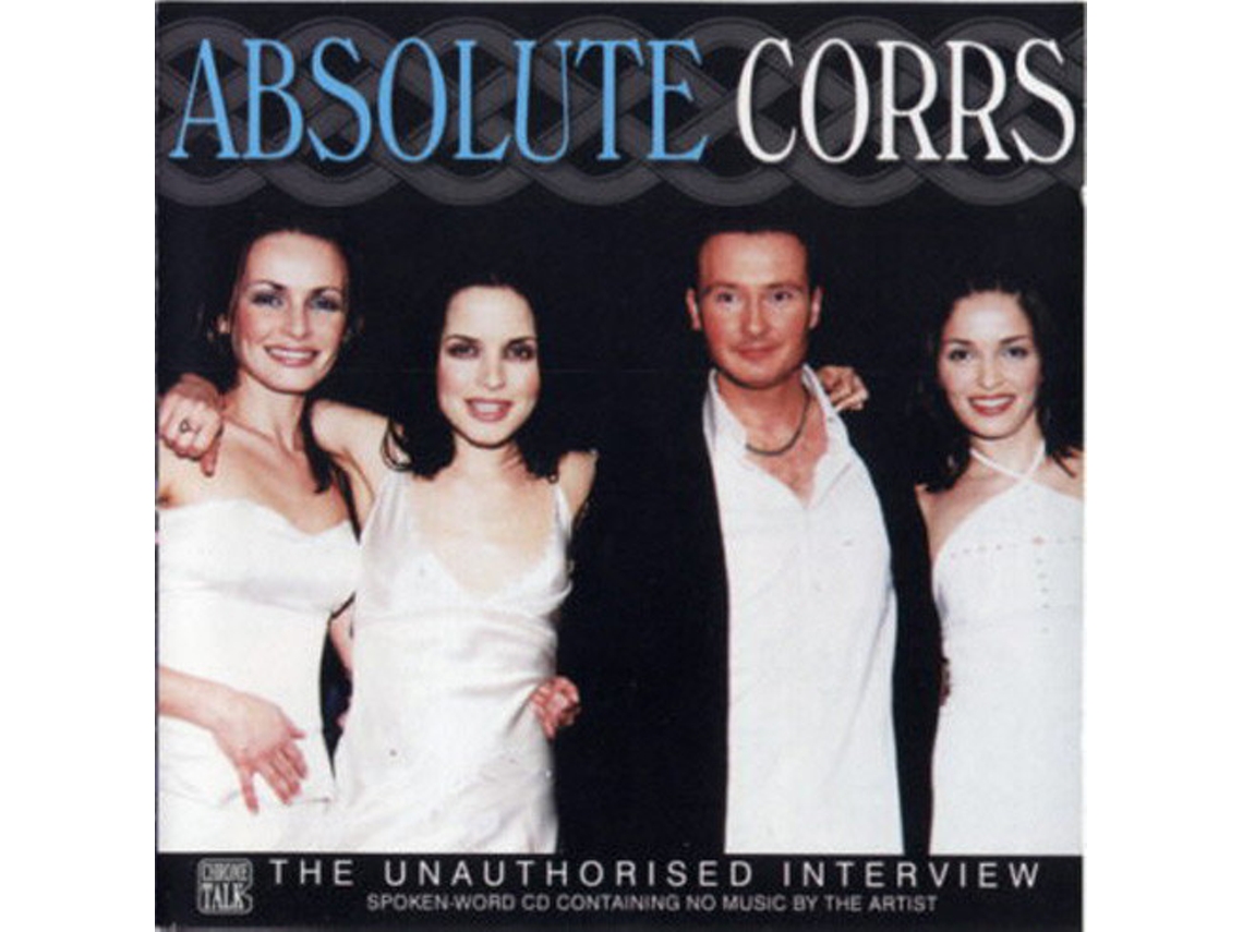 CD The Corrs - Absolute Corrs (The Unauthorised Interview)