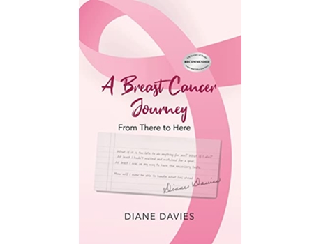 Livro A Breast Cancer Journey From There to Here de Diane Davies (Inglês)