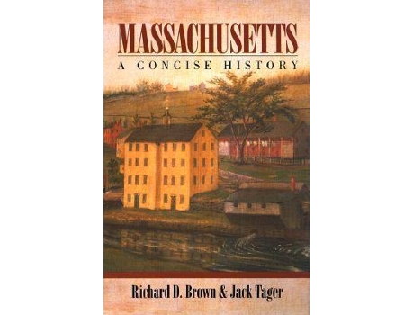 Livro Massachusetts de Richard D Brown e Jack Tager (Inglês)