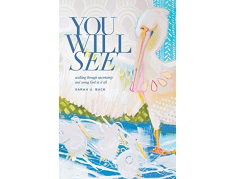 Livro You Will See de Sarah U Buck (Inglês)
