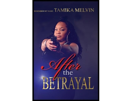 Livro After The Betrayal De Tamika Melvin (inglês)
