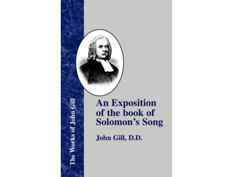 Livro An Exposition Of The Book Of Solomons Song De John Gill (inglês - Capa Dura)