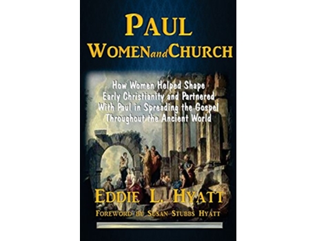 Livro Paul Women and Church de Dr Eddie L Hyatt (Inglês)