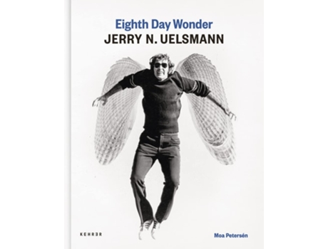 Livro Eighth Day Wonder Jerry N. Uelsmann de Moa Petersén (Inglês - Capa Dura)