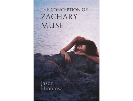 Livro the conception of zachary muse de jason hinojosa (inglês)