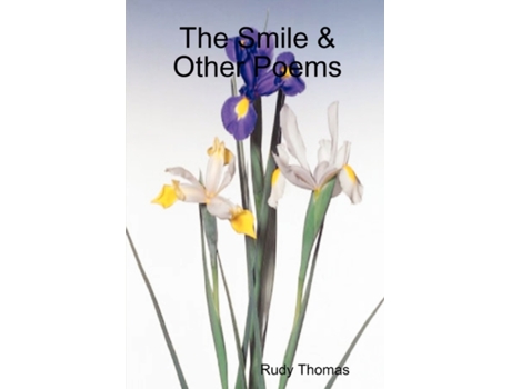 Livro The Smile & Other Poems Rudy Thomas (Inglês)