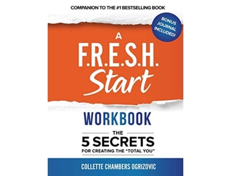 Livro A FRESH Start Workbook The 5 Secrets for Creating the Total You de Collette Chambers Ogrizovic (Inglês)