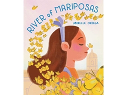 Livro River of Mariposas de Mirelle Ortega (Inglês - Capa Dura)