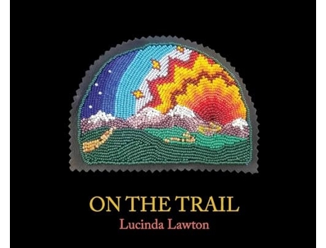 Livro On the Trail de Lucinda Lawton (Inglês)