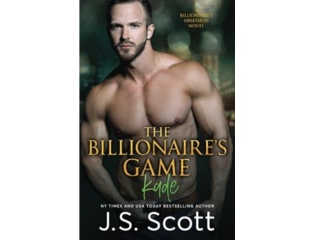 Livro The Billionaires Game The Billionaires Obsession Kade de J S Scott (Inglês)