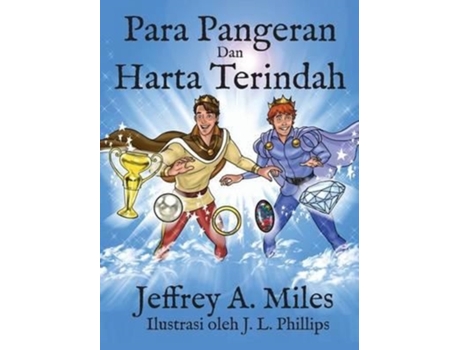 Livro Para Pangeran Dan Harta Terindah (Indonesian Edition) Jeffrey a. Miles (Indonésio)