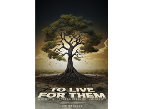 Livro To Live For Them de Jed Wyman Warnock (Inglês)