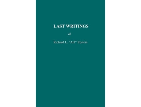 Livro Last Writings de Richard L ARF Epstein (Inglês)