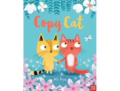 Livro Copy Cat de Ali Pye (Inglês)