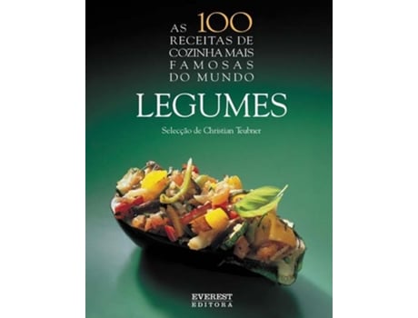 As 100 receitas de cozinha  mais famosas do mundo- Legumes