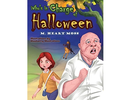 Livro Whos in Charge of Halloween de M Heart Moss (Inglês)