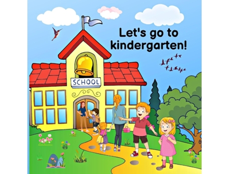 Livro Lets Go To Kindergarten! De Etta Husu (inglês)