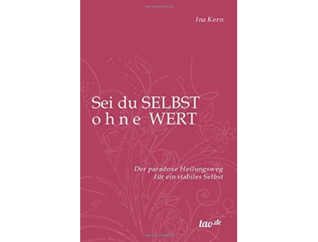 Livro Sei du selbst ohne Wert German Edition de Ina Kern (Alemão)