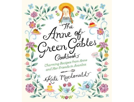 Livro the anne of green gables cookbook de kate macdonald,l.m. montgomery (inglês)