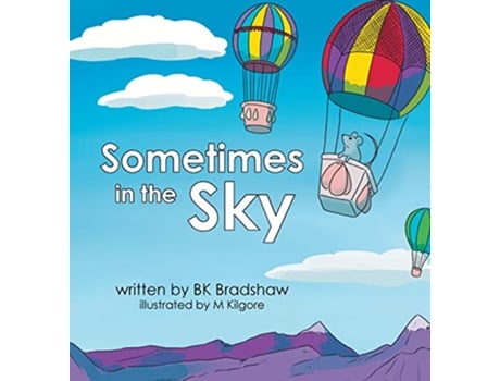 Livro Sometimes in the Sky de B K Bradshaw (Inglês)