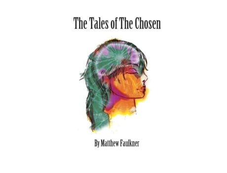 Livro The Tales of The Chosen Matthew Faulkner (Inglês)
