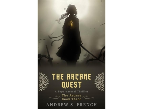 Livro The Arcane Quest De French, Andrew Et Al. (inglês)