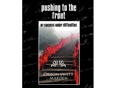 Livro Pushing To The Front De Orison Swett Marden (inglês)