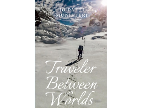 Livro Traveler Between Worlds de Jo Patti Munisteri (Inglês)