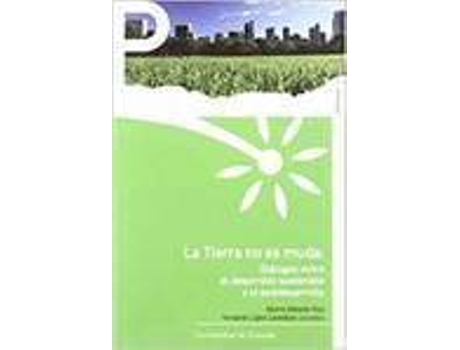 Livro Tierra No Es Muda: Dialogos Entre Desarrol Dialogos de Varios Autores
