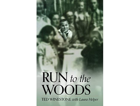Livro Run to the Woods de Ted Winestone e Laura Helper (Inglês)