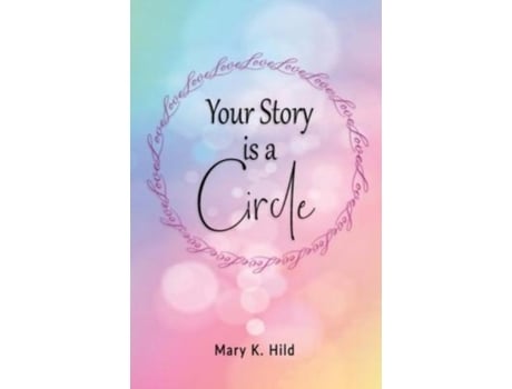Livro Your Story Is A Circle De Hild, Mary Et Al. (inglês)