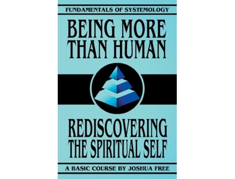 Livro Being More Than Human Rediscovering the Spiritual Self de Joshua Free (Inglês)