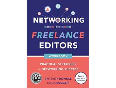 Livro Networking for Freelance Editors Practical Strategies for Networking Success de Brittany Dowdle Linda T Ruggeri (Inglês)