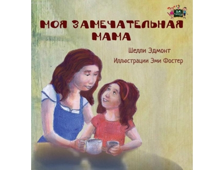 Livro My Mom Is Awesome Russian Edition De Admont, Shelley Et Al. (inglês)