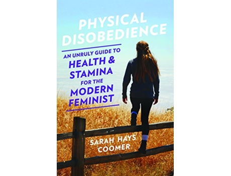Livro Physical Disobedience de Sarah Hays Coomer (Inglês)