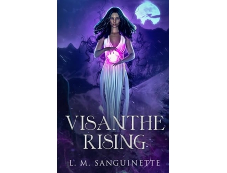 Livro Visanthe Rising de L M Sanguinette (Inglês)