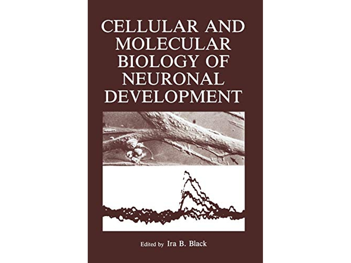 Livro Cellular and Molecular Biology of Neuronal Development de Ira Black (Inglês)