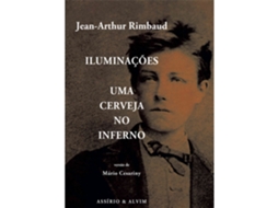 Livro Iluminações - Uma Cerveja No Inferno De Jean-arthur Rimbaud (português)