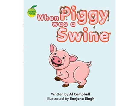 Livro When Piggy Was A Swine De Al Campbell (inglês)