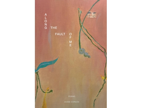 Livro Along the Fault of Me de Diane Corson (Inglês)