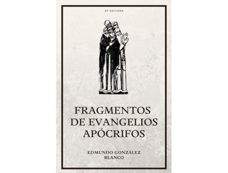 Livro Fragmentos de evangelios apócrifos Nueva edición con Letra Grande de Edmundo González Blanco (Inglês)