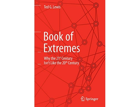Livro Book of Extremes Why the 21st Century Isn’t Like the 20th Century de Ted G Lewis (Inglês)