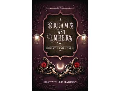 Livro A Dreams Last Embers de Shawntelle Madison (Inglês)
