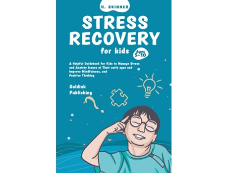 Livro Stress Recovery for Kids Ages 5-10 de GoldInk Publishing (Inglês)
