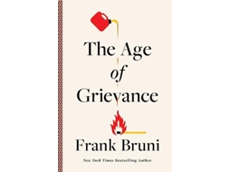 Livro Age of Grievance de Frank Bruni (Inglês - Capa Dura)