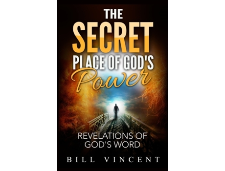 Livro The Secret Place of God's Power: Revelations of God's Word Bill Vincent (Inglês)