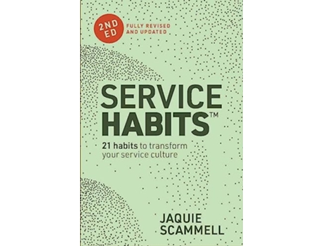Livro Service Habits 2nd Edition de Jaquie Scammell (Inglês)