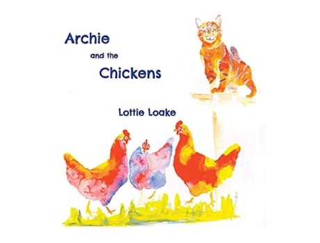 Livro Archie and the Chickens de Lottie Loake (Inglês)